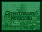 Downtown and Bayside - Dance Clubs, Bars and Lounges, Restaurants, Cafes, What's Hot, Cool Places, Party People